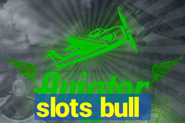slots bull